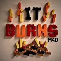 It Burns