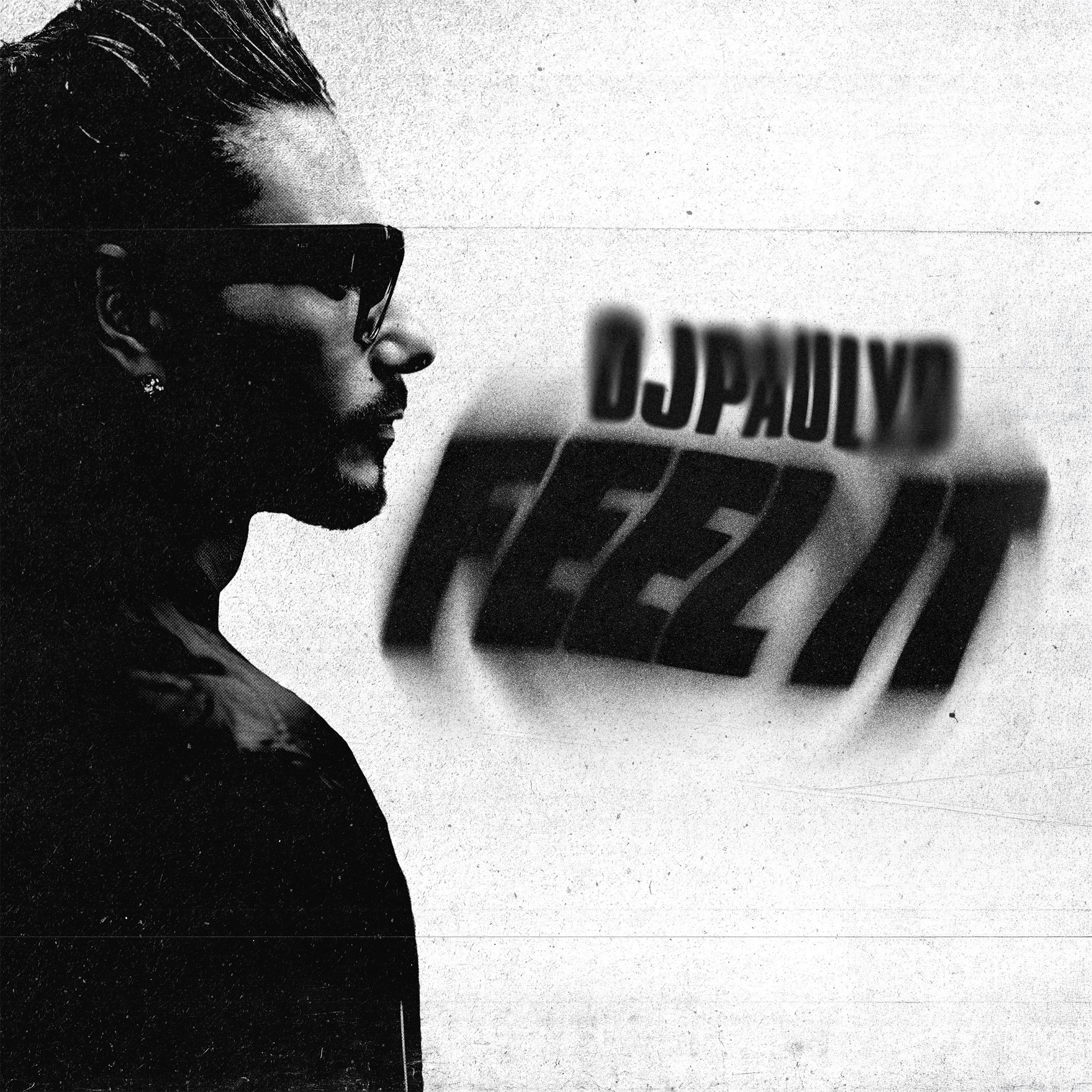 DJ Pauly D – Feel It – Single Cover