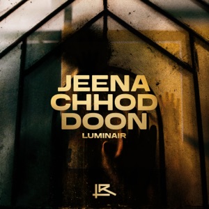 Jeena Chhod Doon (Acapella)