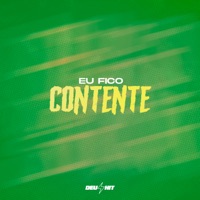 Eu Fico Contente - Single - DJ Abravanell, MC Flavinho & MC GW