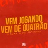 Vem Jogando, Vem de Quatrão (feat. MC INDIA) - Single