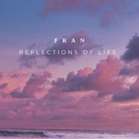 Reflections of Life - F R A N