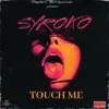 Touch me