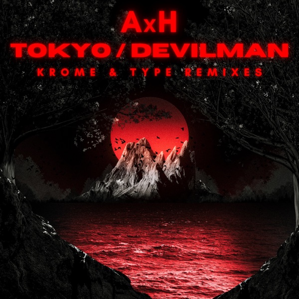 Tokyo / Devilman (Krome & Type Remixes) - Single