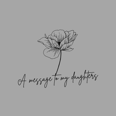 A Message To My Daughters - Single