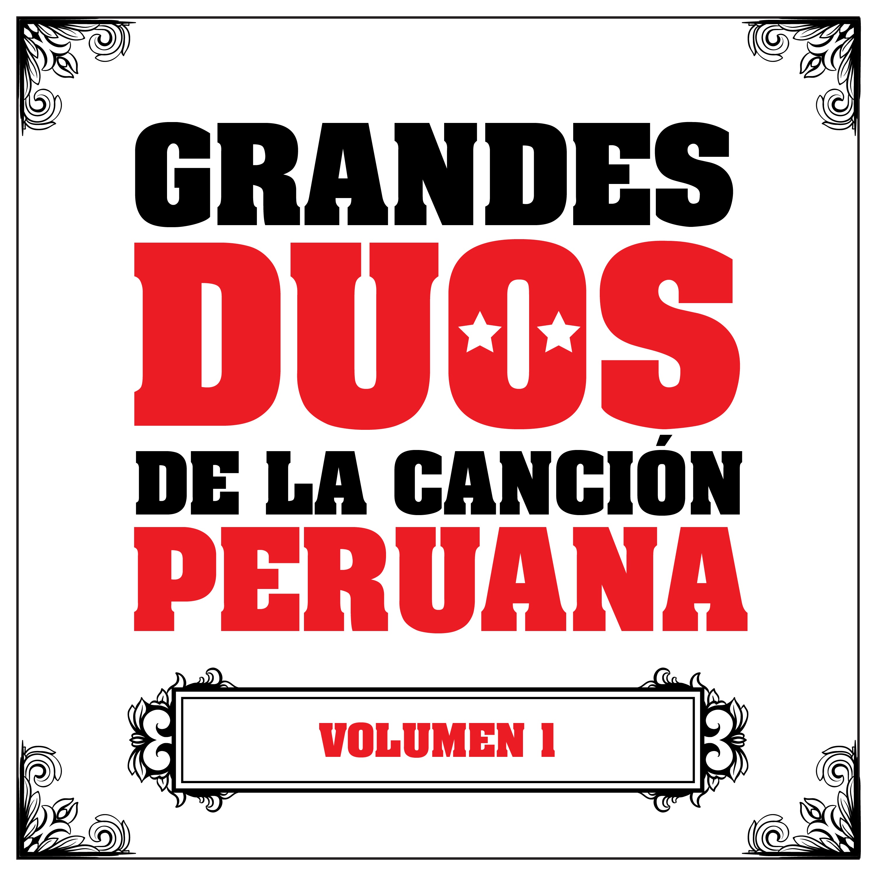 Grandes Dúos de la Canción Peruana, Vol. 1