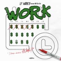 Work (feat. NHO DayDay) - Single - LP Marcy