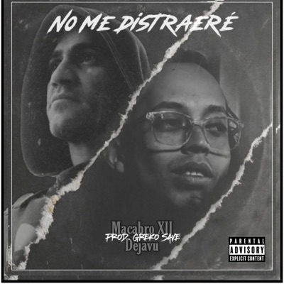 No Me Distraere (feat. Dejavu) - Single
