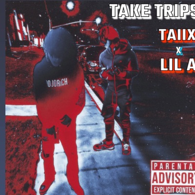 Take trips (feat. Taiix) - Single
