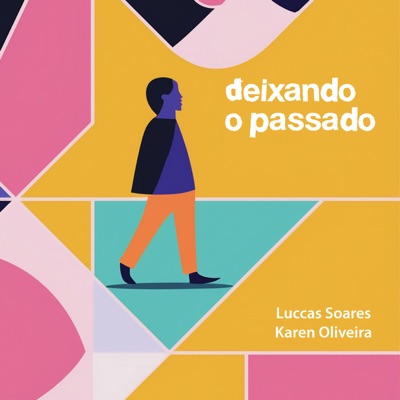 Deixando o Passado - Single