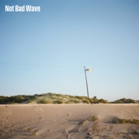 Not Bad Wave - Single - Ole & Fried Banana Shop