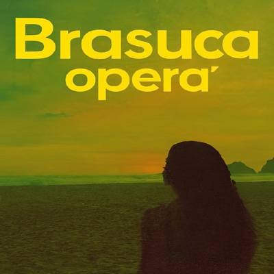 Brasuca Opera' - Single