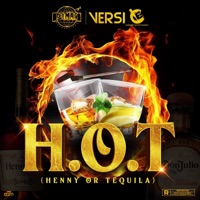 H.O.T (Henny or Tequila) - Single - Versi