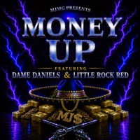 Money Up (feat. Dame Daniels & Lil Rock Red) - Single - MJMG presents