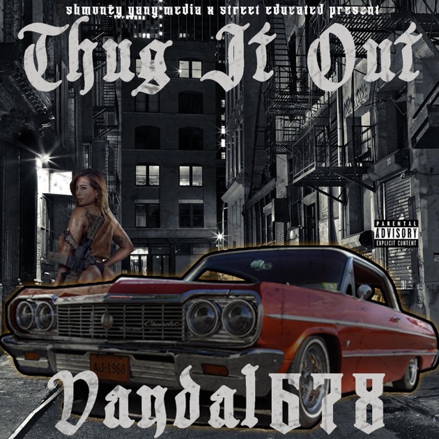 Thug It Out - Single - Album by Vandal678 - Apple Music