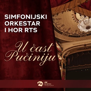 Simfonijski Orkestar I Hor Rts "U Čast Pučiniju" (Live)