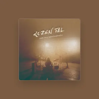 Listen to Rozen Tal, watch music videos, read bio, see tour dates & more!