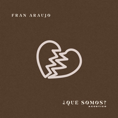 ¿Qué Somos? (Acústico) - Single
