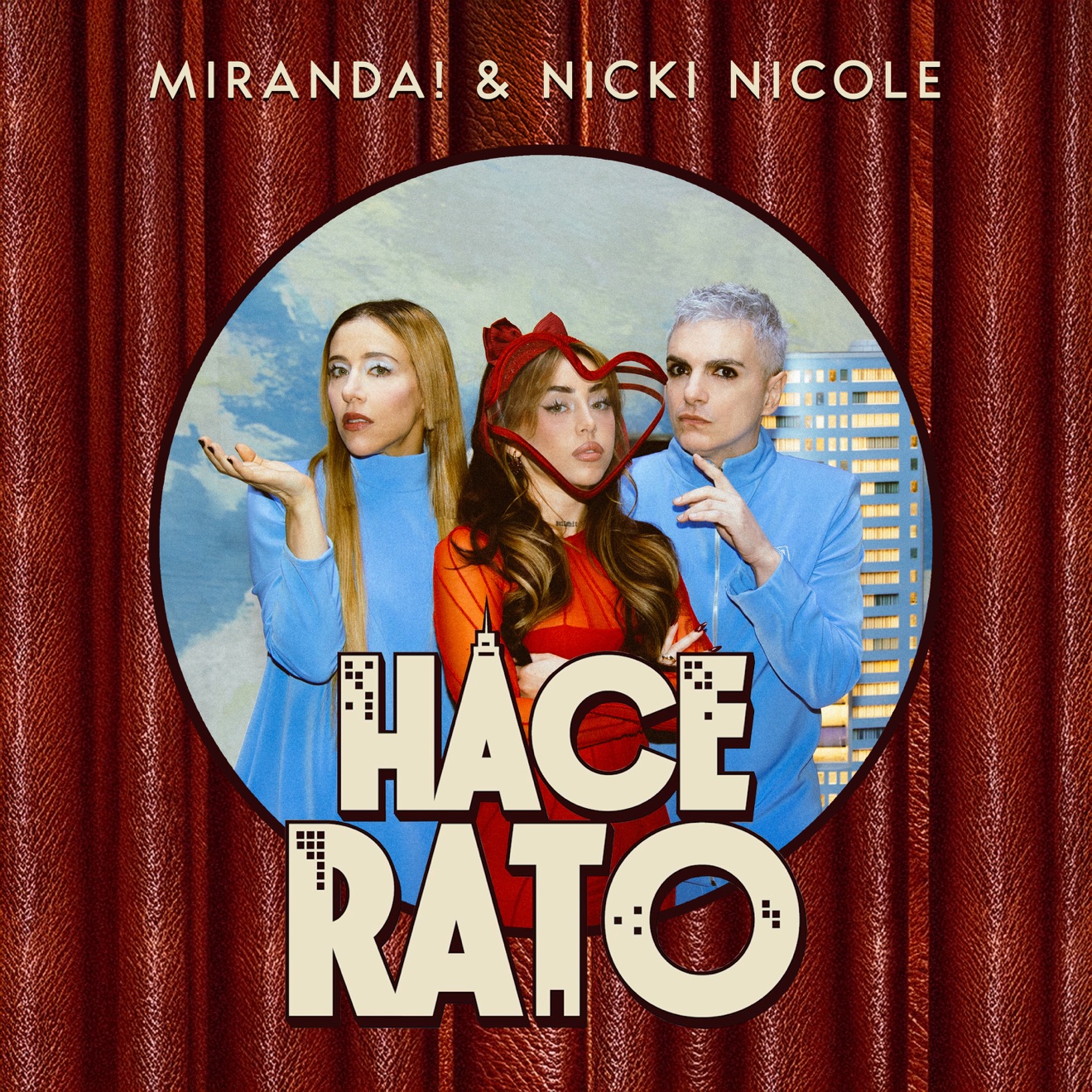 Miranda! & NICKI NICOLE – Hace Rato – Single (2025) [iTunes Match M4A]
