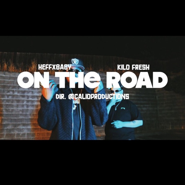 On The Road (feat. Kilo fresh)
