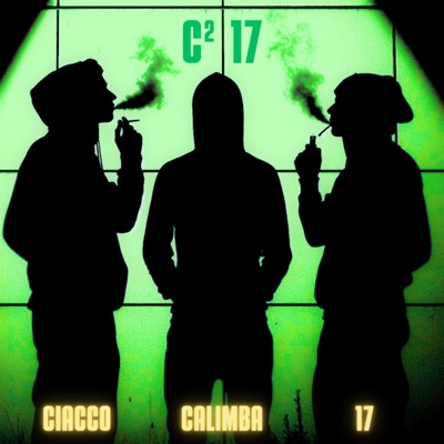 C²17 (feat. calimbadiluna & Diciassette) - Single