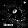 In The Noise (Re - Mastered) - Single