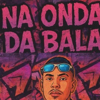 Na Onda da Bala - Single - MC Caso