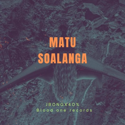 Matu soalanga (feat. 40%) - Single