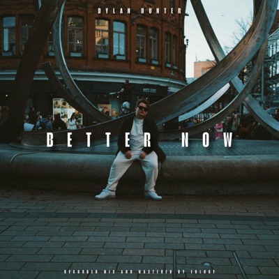 Better Now - Single