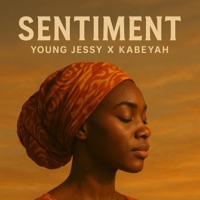 Sentiment (feat. Kabeyah) - Single - Young Jessy