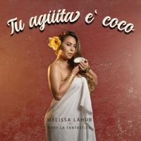 Tu Agüita e' Coco (feat. Adry La Fantastica) - Single - Melissa Láhur