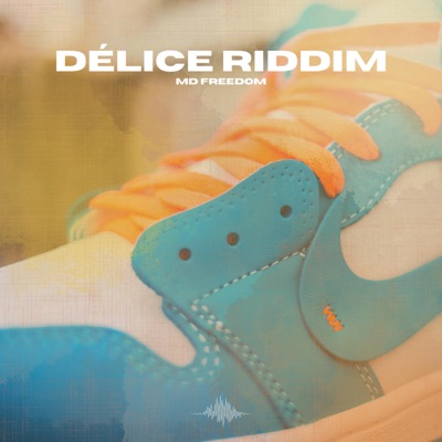 Délice Riddim - Single