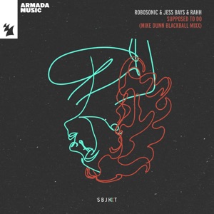 Supposed to Do (feat. RAHH) [Mike Dunn Blackball Mental Mixx]