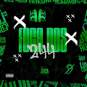 Fuga dos 244 (feat. Fluxo Nas Quebradas)