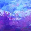 Dance With Somebody