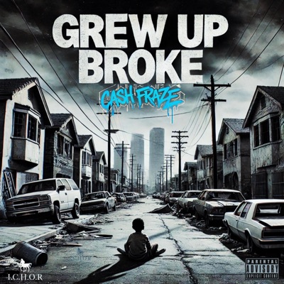 Grew Up Broke - Single
