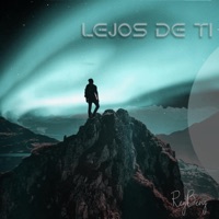 Lejos De Ti (feat. Dj Paunch) - Single - ReyBenz