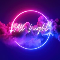 ALL NIGHT (feat. BEATZPSYCHIC) [Chill Version] - Single - DJBabyCakez
