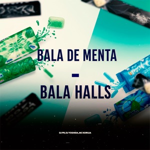 Bala de Menta - Bala Halls