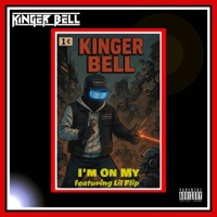 I'm On My - Single - Kinger Bell