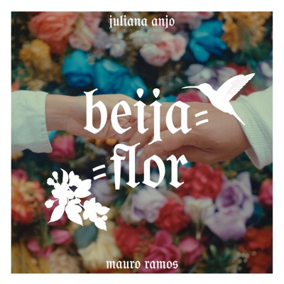 Beija Flor (feat. Juliana Anjo) - Single