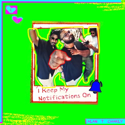 I Keep My Notifications On - Single