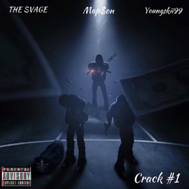 Crack #1 (feat. The SVAGE & Youngskii99) Map$on