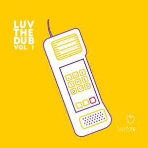 Luv The Dub, Vol.1 - EP