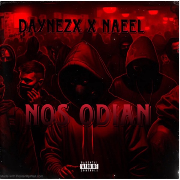 Nos Odian (feat. Daynezx & Naeel el del Sistema)
