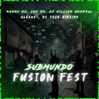 SUBMUNDO FUSION FEST (feat. DJ William General & Soz MC) - Single - Dj Feeh Ribeiro, Aleexs & Ramos Mc