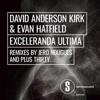 Exceleranda Ultima (Plus Thirty Remix) - Single - Evan Hatfield & David Anderson Kirk