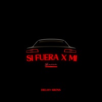 Si Fuera X Mi - Single - Deejay Kross & SaELL