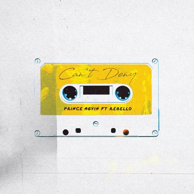 Can't Deny (feat. Rebello) - Single