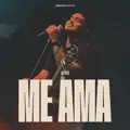 Me Ama